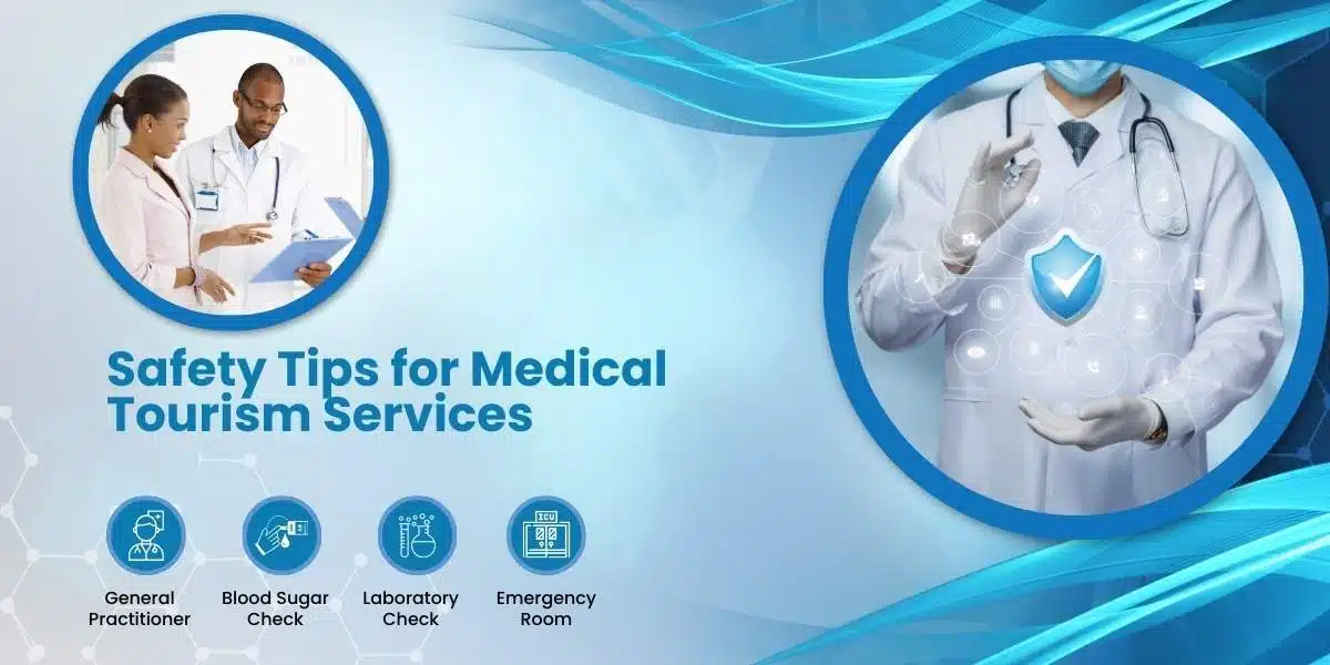 Safety Tips for Medical Tourism Services