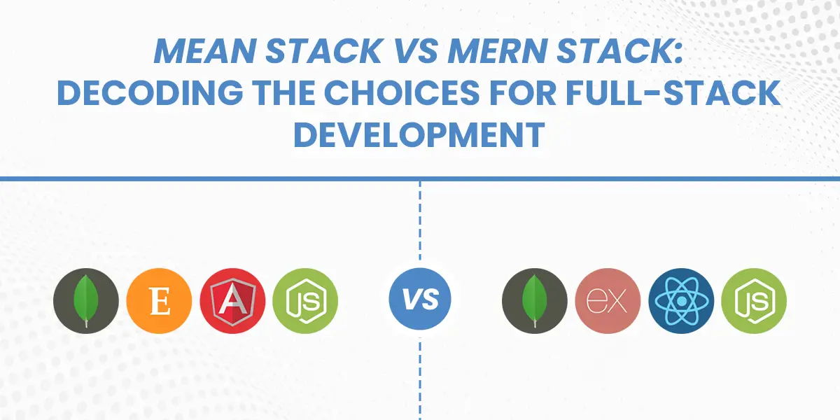 Mean stack vs mern stack