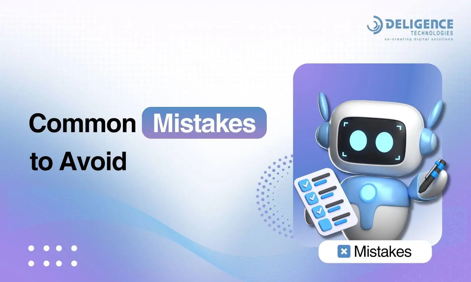 common mistakes to avoid Common mistakes in customer service automation with a robot holding a checklist.